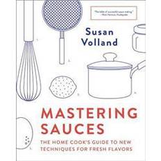 Sauces Mastering Sauces (Häftad, 2018)
