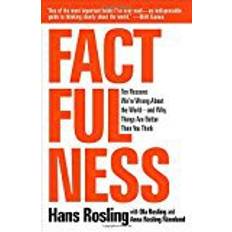 Factfulness Factfulness: Ten Reasons We're Wrong about the World--And Why Things Are Better Than You Think (Inbunden, 2018)