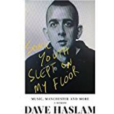 My floor Sonic Youth Slept On My Floor: Music, Manchester, and More: A Memoir (Hardcover, 2018)