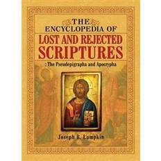 Joseph jospeh The Encyclopedia of Lost and Rejected Scriptures (Indbundet, 2015)