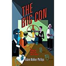 The big con The Big Con: A Chuck Restic Mystery (Chuck Restic Mysteries)