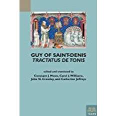 Guy of Saint-Denis: Tractatus De Tonis (MIP Teams Middle English Texts Series) (TEAMS Varia)