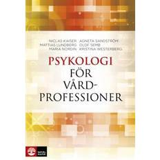 Psykologi för vårdprofessioner (Inbunden, 2018)