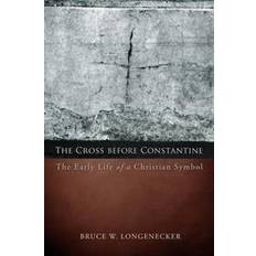 The Cross before Constantine (Tapa blanda, 2015)