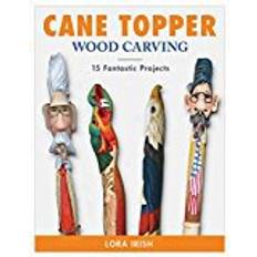 Wood carving Cane Topper Wood Carving: 15 Fantastic Projects to Make