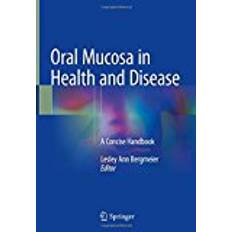 Oral Mucosa in Health and Disease: A Concise Handbook