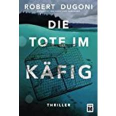 Die Tote im Käfig