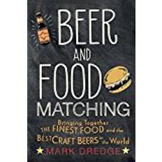 Dredge Beer and Food Matching: Bringing together the finest food and the best craft beers in the world