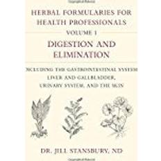 Bøker Herbal Formularies for Health Professionals, Volume 1: Digestion and Elimination, including the Gastrointestinal System, Liver and Gallbladder, Urinary System, and the Skin