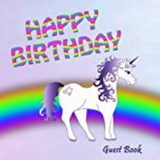 Books Happy Birthday Guest Book: Unicorn Theme - Paperback 8.5" x 8.5" - Keepsake Memory Book - 50 Party Guests Sign In Pages - Gift Log / List (Paperback)