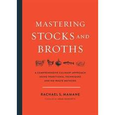 Mastering Stocks and Broths (Hardcover, 2017)