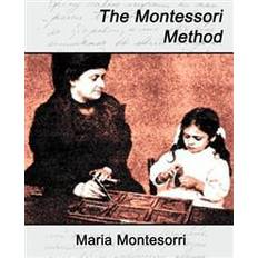 Montesorri The Montessori Method (Hæftet, 2007)