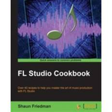 Fl studio FL Studio Cookbook (E-Book, 2014)