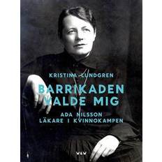 Barrikaden valde mig (E-bok, 2014)