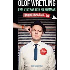 Fem vintrar och en sommar: Diagnoserna i mitt liv (E-bok, 2017)