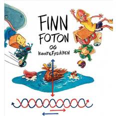 Finn Finn Foton og Kvantefysikken (Indbundet, 2018)