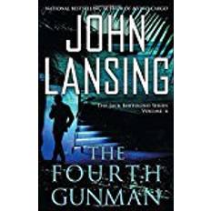 Gunman The Fourth Gunman (The Jack Bertolino Series)