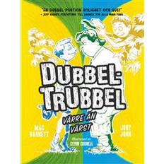 Dubbeltrubbel Dubbel-Trubbel: värre än värst (Inbunden, 2018)