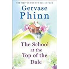 The School at the Top of the Dale (Hardcover, 2018)