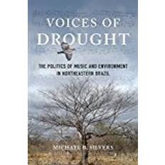 Voices of Drought: The Politics of Music and Environment in Northeastern Brazil