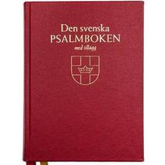 Den svenska psalmboken Den svenska psalmboken med tillägg (bänkpsalmbok) (Inbunden, 2018)