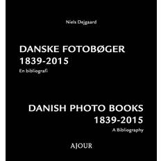 Danske fotobøger 1839-2015: En bibliografi (Indbundet, 2018)