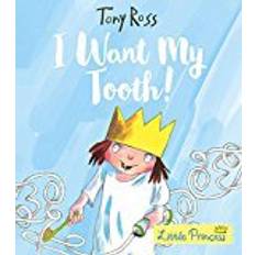 I Want My Tooth! (Little Princess) (Paperback, 2018)