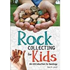 Books Rock Collecting for Kids: An Introduction to Geology