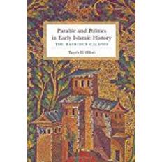 Parable and Politics in Early Islamic History: The Rashidun Caliphs