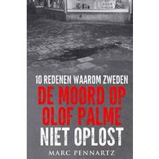 Dutch Books 10 Redenen Waarom Zweden de Moord Op Olof Palme Niet Oplost (Paperback, 2016)