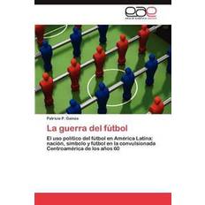 La Guerra del Futbol (Paperback, 2012)