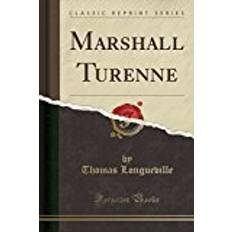 Turenne Marshall Turenne (Classic Reprint)