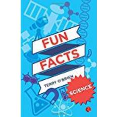 Fun facts Fun Facts: Science