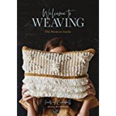 Welcome to Weaving: The Modern Guide