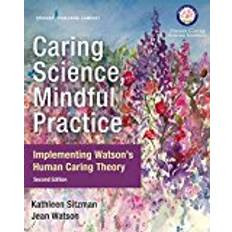 Caring Science, Mindful Practice