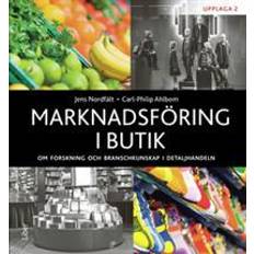 Marknadsföring i butik: om forskning och branschkunskap i detaljhandeln (Häftad, 2018)