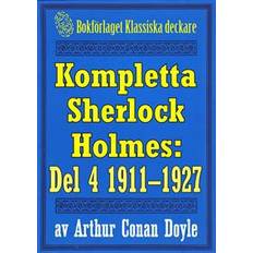 Kompletta Sherlock Holmes. Del 4 - åren 1911-1927 (E-bok, 2018)