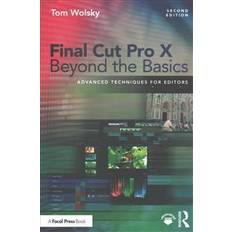 Final Cut Pro X Beyond the Basics (Hæftet, 2017)