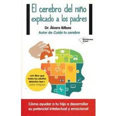 El Cerebro del Nino Explicado a Los Padres (Paperback, 2016)