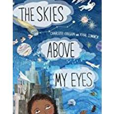 The Skies Above My Eyes