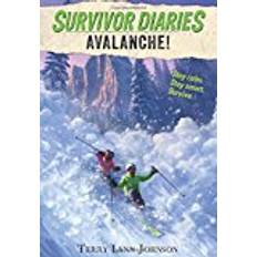 Avalanche Avalanche!: (Survivor Diaries)