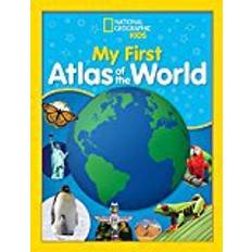 National geographic atlas of the world National Geographic Kids My First Atlas of the World: A Child's First Picture Atlas