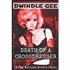 Crossdresser DEATH OF A CROSSDRESSER: A Sam Marlowe Erotic Novel