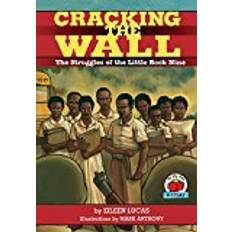 Livres Cracking The Wall: Struggles of the Little Rock Nine (On My Own History ) (Broché)