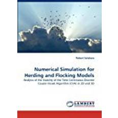 Flocking Numerical Simulation for Herding and Flocking Models: Analysis of the Stability of the Time Continuous Discrete Couzin-Vicsek Algorithm (CVA) in 2D and 3D