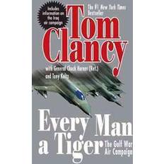 Books Every Man a Tiger (Revised): The Gulf War Air Campaign (Paperback, 2005)