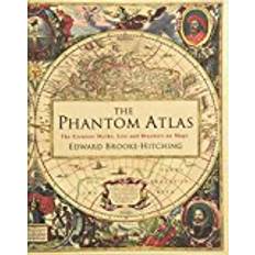 The Phantom Atlas: The Greatest Myths, Lies and Blunders on Maps (Hardcover, 2018)