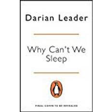 Why we sleep Why Can't We Sleep