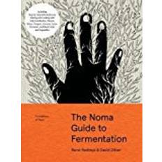 Noma guide The Noma Guide to Fermentation (Foundations of Flavor)