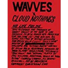 Wavves & Cloud Nothings - No Life For Me